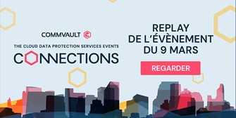 Replay : Commvault Connections Paris 