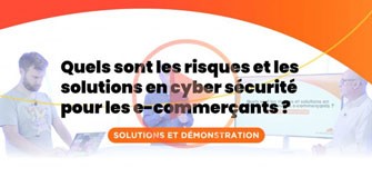 Cybersécurité e-commerce : assistez à une démonstration d’attaque cyber en  [...]