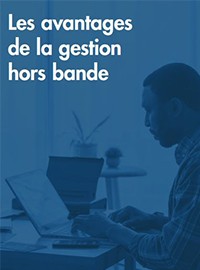 Couverture   Capacités et performances de gestion hors bande