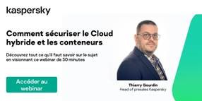 Webinar – Comment sécuriser le cloud hybride et les conteneurs ?