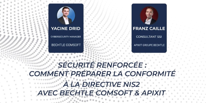 Sécurité renforcée : comment préparer la conformité à la Directive NIS2 avec Bechtle Comsoft & Apixit